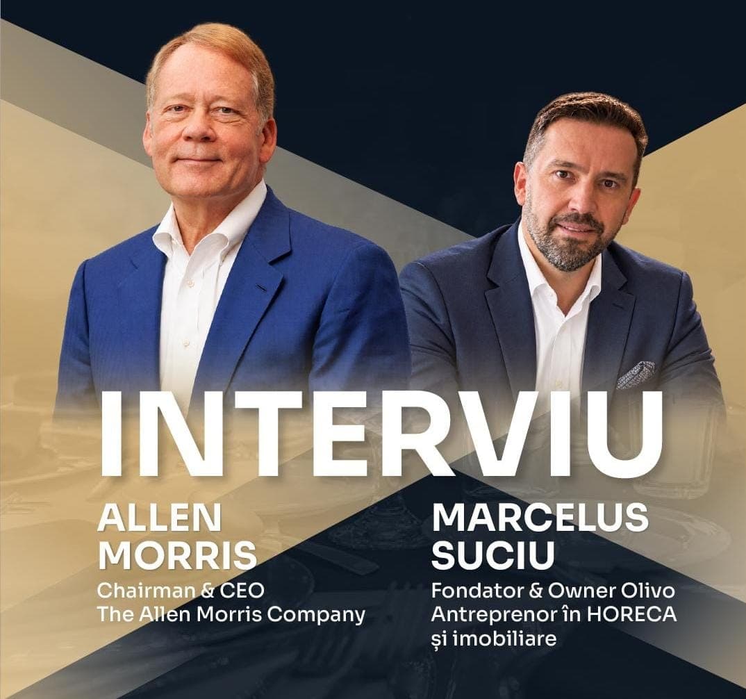 Interviu cu Allen Morris, Chairman & CEO The Allen Morris Company, și Marcelus Suciu, fondator și owner Olivo